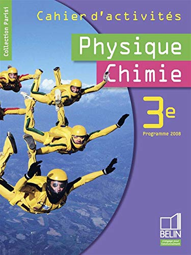 Physique Chimie 3e : Cahier d'activités