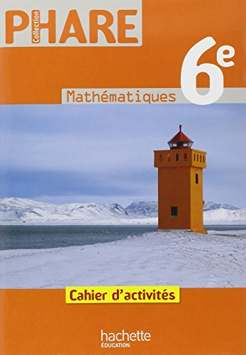 Mathématiques 6e : cahier d'activités corrigé