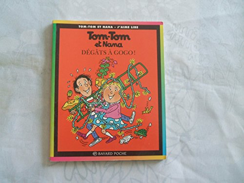 Tom-Tom et Nana : dégâts à gogo !