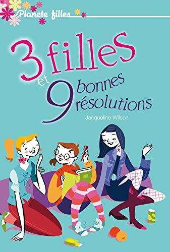 Trois filles et 9 bonnes résolutions