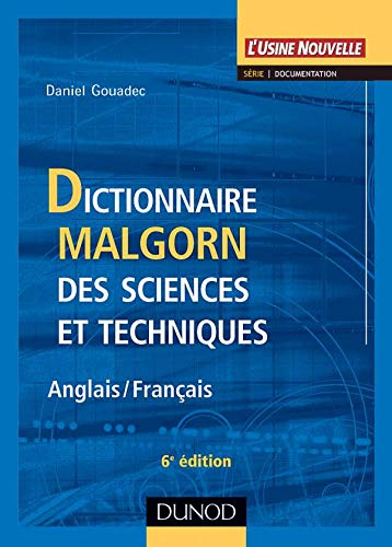 Dictionnaire Malgorn des sciences et techniques anglais / français