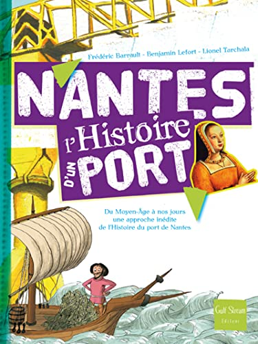 Nantes l'histoire d'un port