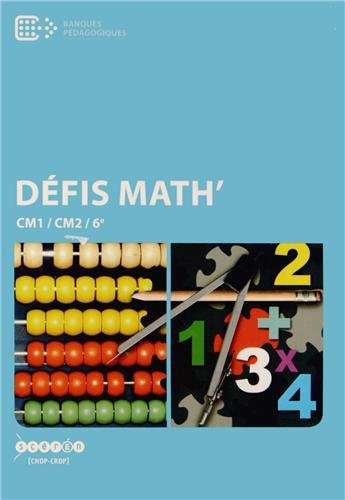 Défis Math' CM1/CM2/6e
