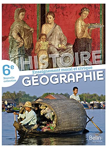 Histoire Géographie Enseignement moral et civique 6e - cycle 3